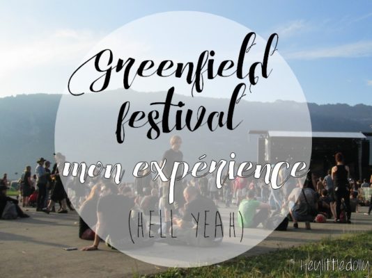 Greenfield festival : mon expérience