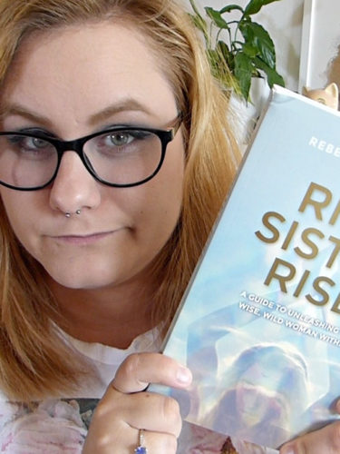 Rise sister rise : se reconnecter à son féminin sacré